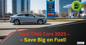 CNG Cars in India: A Smart Way to Cut Petrol & Diesel Costs
